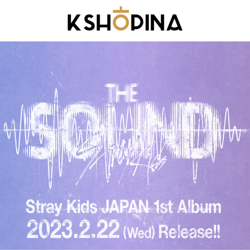 Stray Kids - JAPAN 1st Album 'THE SOUND'