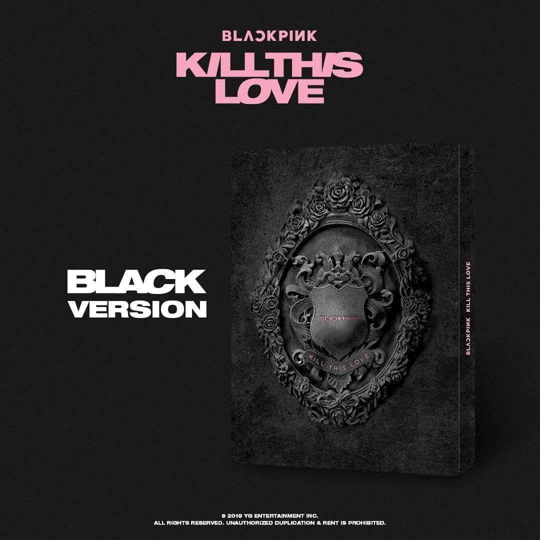 BLACKPINK - KILL THIS LOVE
