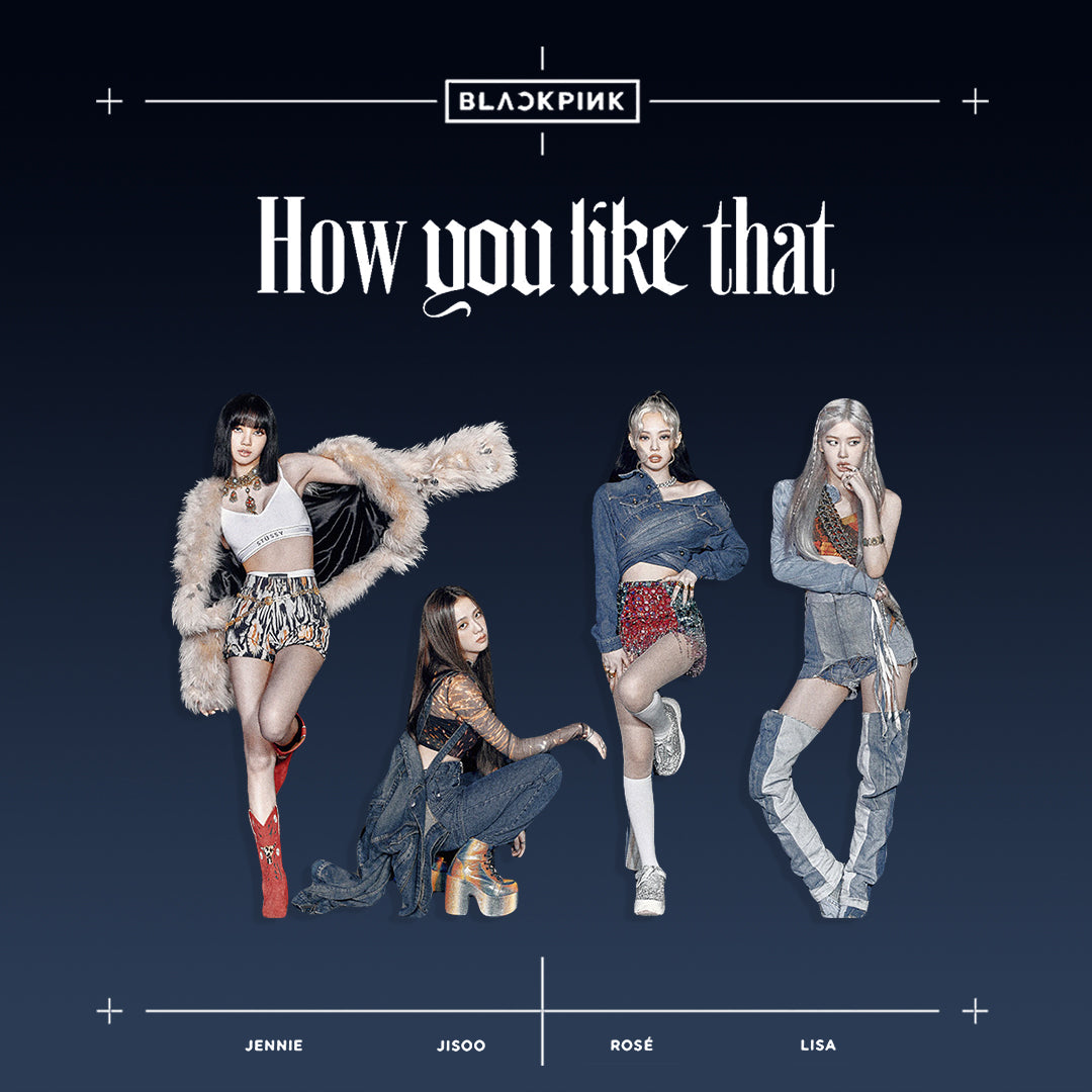 BLACKPINK- How you like that (Official Poster)